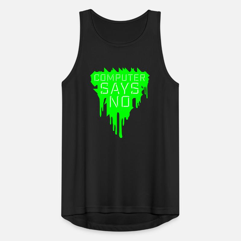 Computer Says No Lustig Programmierer Nerd Technik Männer Tank Top atmungsaktiv