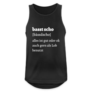 Basst scho - bayrischer Spruch - Männer Tank Top atmungsaktiv - Schwarz - Vorne - Nick (188cm)