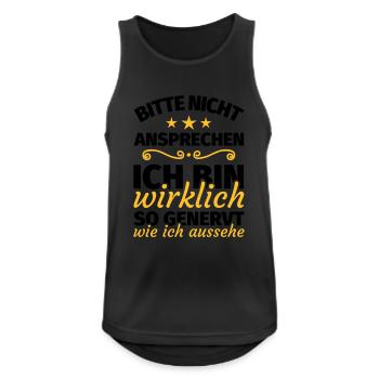 bitte nicht ansprechen ich bin wirklich so genervt - Männer Tank Top atmungsaktiv - Schwarz - Vorne - Nick (188cm)