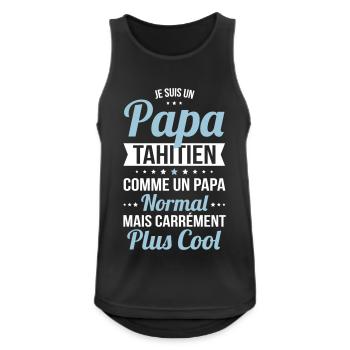 Papa Tahitien comme un papa normal plus cool - Débardeur respirant Homme - noir - Devant - Nick (188cm)