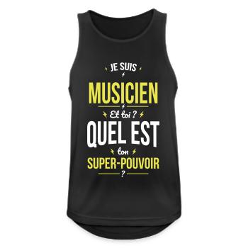 Je suis musicien - Super-pouvoir - Débardeur respirant Homme - noir - Devant - Nick (188cm)