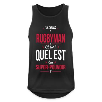 Je suis rugbyman - Super-pouvoir - Débardeur respirant Homme - noir - Devant - Nick (188cm)