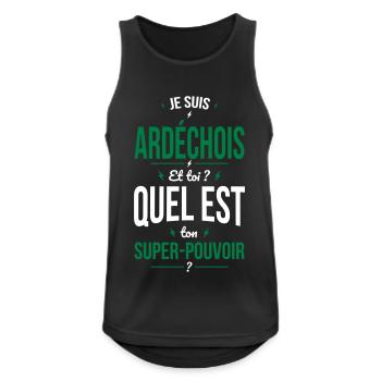 Je suis Ardéchois - Super-pouvoir - Cadeau Humour - Débardeur respirant Homme - noir - Devant - Nick (188cm)
