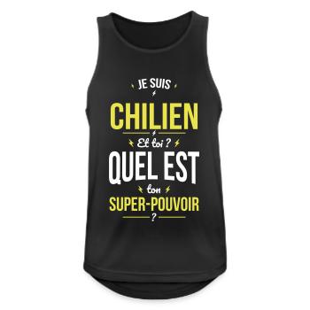 Je suis Chilien - Super-pouvoir - Cadeau Humour - Débardeur respirant Homme - noir - Devant - Nick (188cm)