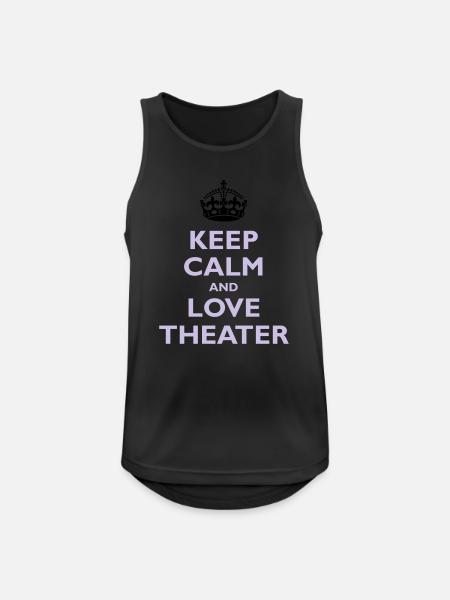 Keep Calm & Love Theater - Débardeur respirant Homme - noir