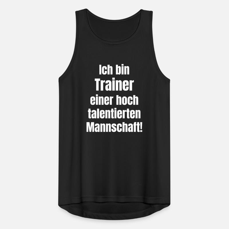 Ich bin Trainer einer hoch talentierten Mannschaft Männer Tank Top atmungsaktiv
