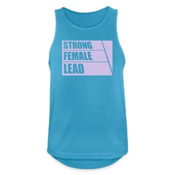 Strong Female Lead Feminismus Empowerment Frauen - Männer Tank Top atmungsaktiv - Saphirblau - Vorne - Nick (188cm)
