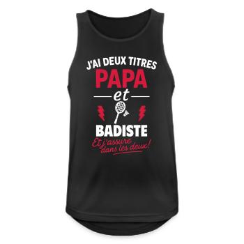Papa Badminton –Cadeau sportif fête des pères Noël - Débardeur respirant Homme - noir - Devant - Nick (188cm)