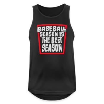 Baseball Season Is The Best Season Fan Game Sports - Men's Breathable Tank Top - black - Front - Nick (188cm)