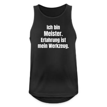 Ich bin Meister Erfahrung ist mein Werkzeug - Männer Tank Top atmungsaktiv - Schwarz - Vorne - Nick (188cm)