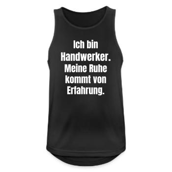 Handwerker Ruhe durch Erfahrung - Männer Tank Top atmungsaktiv - Schwarz - Vorne - Nick (188cm)