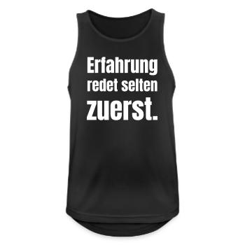 Erfahrung redet selten zuerst - Männer Tank Top atmungsaktiv - Schwarz - Vorne - Nick (188cm)