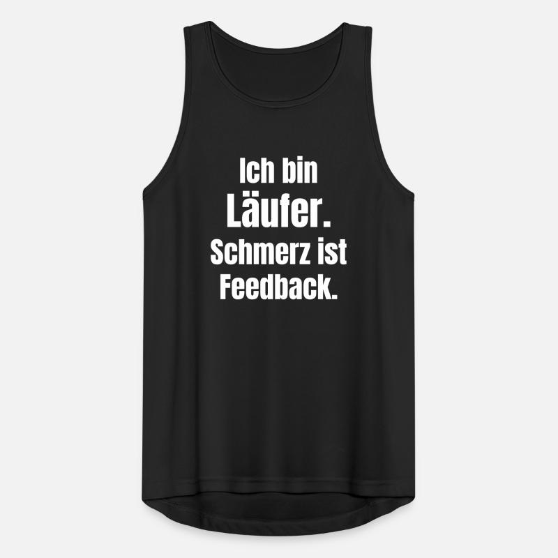 Ich bin Läufer – Schmerz ist Feedback Männer Tank Top atmungsaktiv