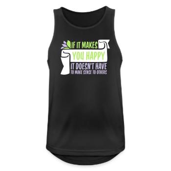 If Makes You Happy Sense Others Spruch Glück Frei - Men's Breathable Tank Top - black - Front - Nick (188cm)
