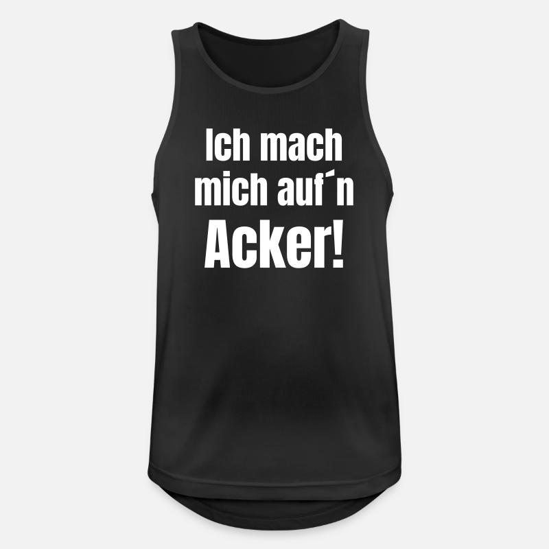 Ich mach mich aufn Acker - Männer Tank Top atmungsaktiv - Schwarz