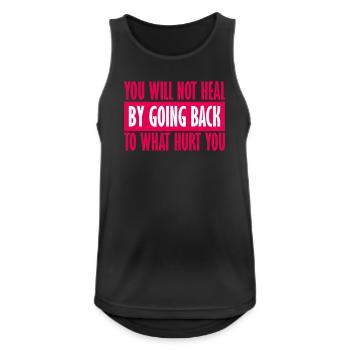 You Will Not Heal Healing Pain Let Go New - Men's Breathable Tank Top - black - Front - Nick (188cm)