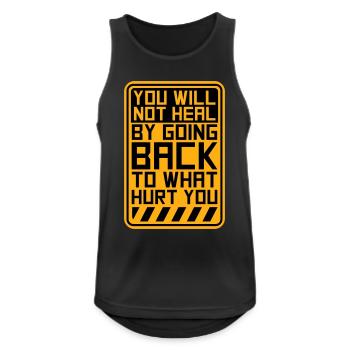 You Will Not Heal Healing Pain Let Go New - Men's Breathable Tank Top - black - Front - Nick (188cm)