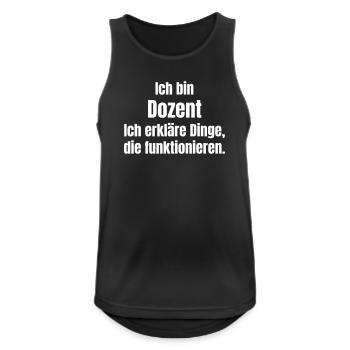 Ich bin Dozent – Dinge erklären - Männer Tank Top atmungsaktiv - Schwarz - Vorne - Nick (188cm)