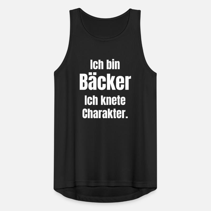 Ich bin Bäcker. Ich knete Charakter. Männer Tank Top atmungsaktiv