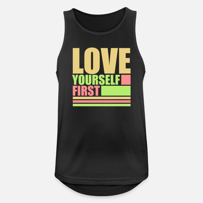 Love Yourself First Selbstliebe Selbstfürsorge - Männer Tank Top atmungsaktiv - Schwarz