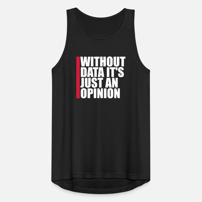 Without Data It's Just An Opinion Statistics Nerd Men's Breathable Tank Top