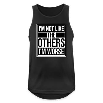 I'm Not Like The Others I'm Worse Lustig Sarkasmus - Männer Tank Top atmungsaktiv - Schwarz - Vorne - Nick (188cm)