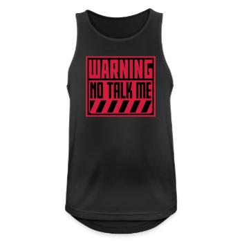 No Talk Me Lustig Antisozial Introvertiert Spruch - Männer Tank Top atmungsaktiv - Schwarz - Vorne - Nick (188cm)