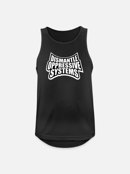 Dismantle Oppressive Systems Activism Statement - Men's Breathable Tank Top - black