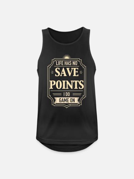 Life Has No Save Points - Männer Tank Top atmungsaktiv - Schwarz