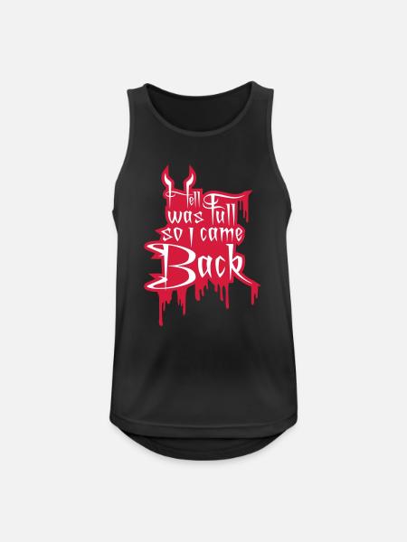 hell was full Zitat - Männer Tank Top atmungsaktiv - Schwarz