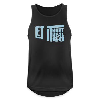 Let It Hurt Let It Heal Let It Go Inspirational - Men's Breathable Tank Top - black - Front - Nick (188cm)
