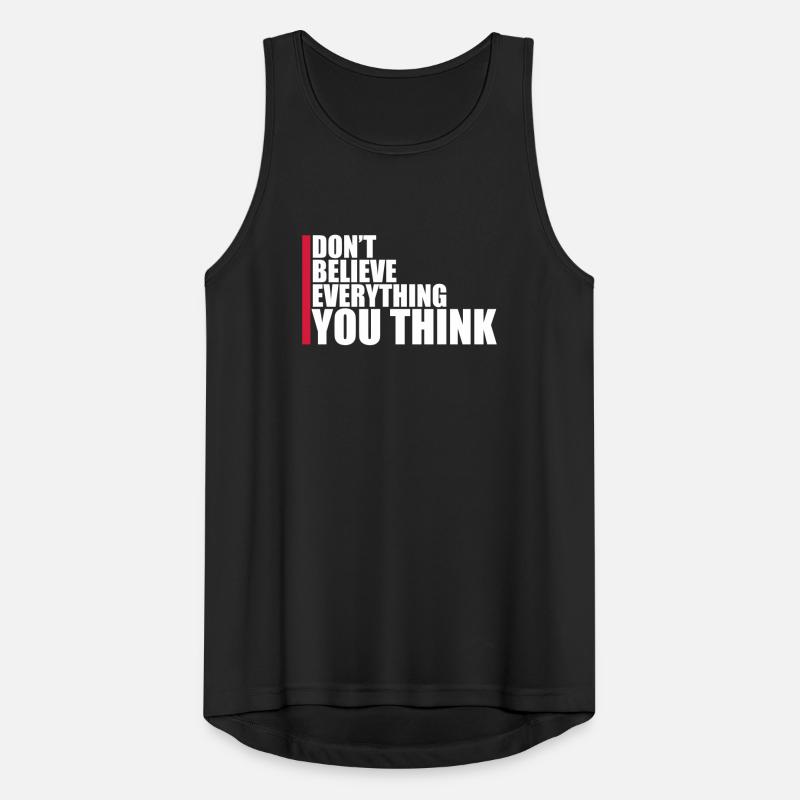 Don't Believe Everything You Think Saying Wisdom Men's Breathable Tank Top