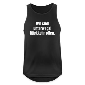 Wir sind unterwegs Rückkehr offen - Männer Tank Top atmungsaktiv - Schwarz - Vorne - Nick (188cm)
