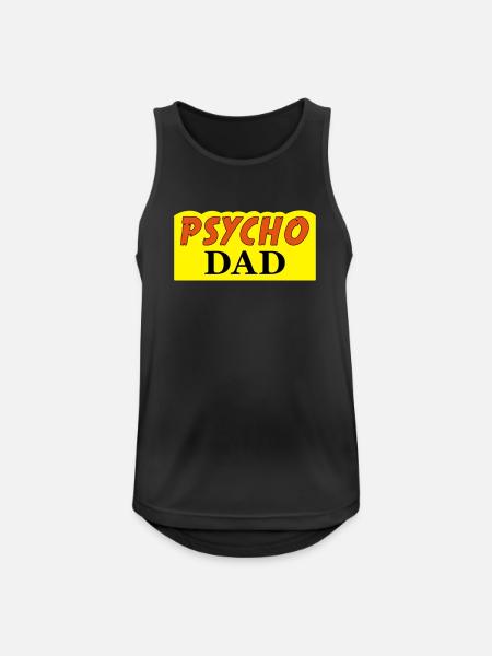 Psycho Dad - Männer Tank Top atmungsaktiv - Schwarz