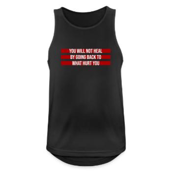 You Will Not Heal Healing Pain Let Go New - Men's Breathable Tank Top - black - Front - Nick (188cm)