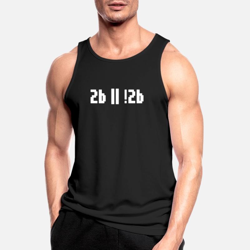 2b or not 2b – Shakespeare Hamlet Programmierer Männer Tank Top atmungsaktiv