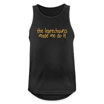 the leprechauns made me do it - Men's Breathable Tank Top - black - Front - Nick (188cm)