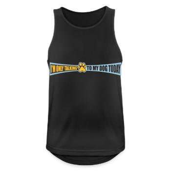 only talking to dog - Men's Breathable Tank Top - black - Front - Nick (188cm)