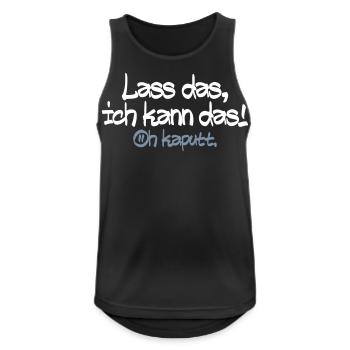 Lass mich ich kann das oh kaputt - Männer Tank Top atmungsaktiv - Schwarz - Vorne - Nick (188cm)