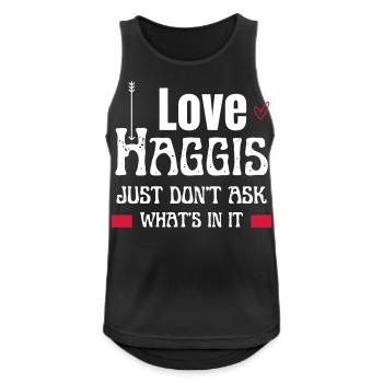 Ich liebe Haggis, frag nur nicht, was drin ist - Männer Tank Top atmungsaktiv - Schwarz - Vorne - Nick (188cm)