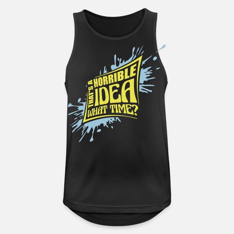 Thats a horrible Idea - Männer Tank Top atmungsaktiv - Schwarz