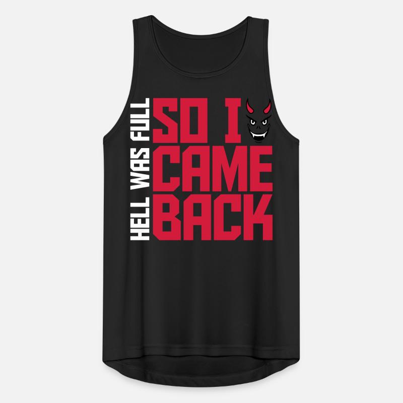hell was full Zitat Männer Tank Top atmungsaktiv