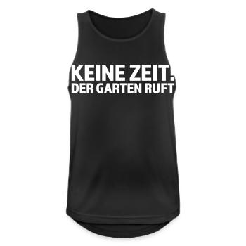 Keine Zeit der Garten ruft - Männer Tank Top atmungsaktiv - Schwarz - Vorne - Nick (188cm)