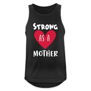 Strong As A Mother - Männer Tank Top atmungsaktiv - Schwarz - Vorne - Nick (188cm)
