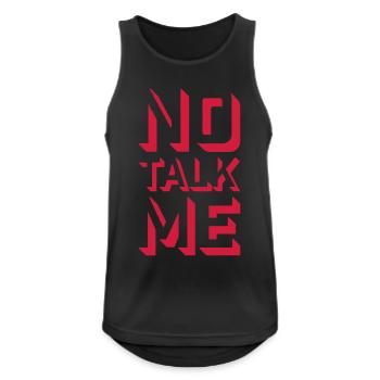 No Talk Me Lustig Antisozial Introvert Stimmung - Männer Tank Top atmungsaktiv - Schwarz - Vorne - Nick (188cm)
