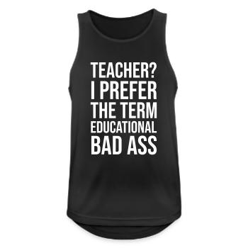 Teacher educational bad ass - Débardeur respirant Homme - noir - Devant - Nick (188cm)