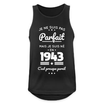 Anniversaire 81 ans - Pas parfait mais né en 1943 - Débardeur respirant Homme - noir - Devant - Nick (188cm)