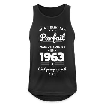 Anniversaire 60 ans - Pas parfait mais né en 1963 - Débardeur respirant Homme - noir - Devant - Nick (188cm)