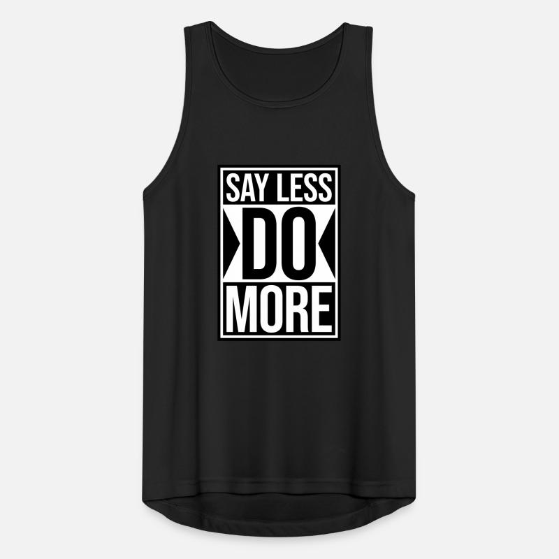 say less do more Männer Tank Top atmungsaktiv