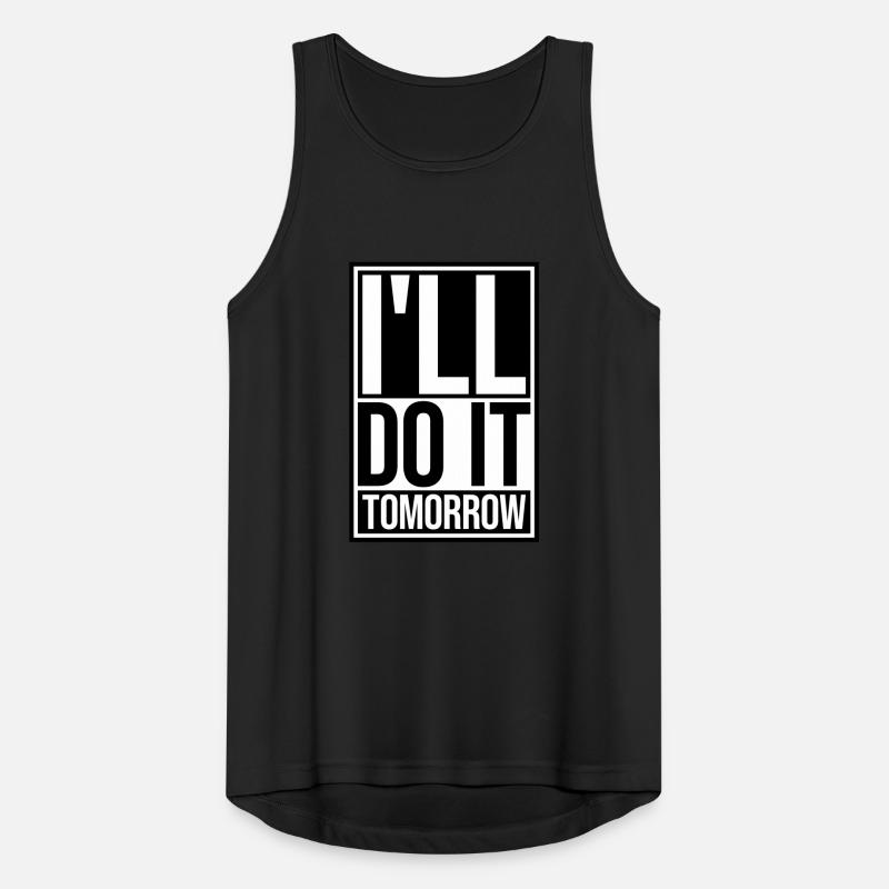 do it tomorrow Zitat Männer Tank Top atmungsaktiv